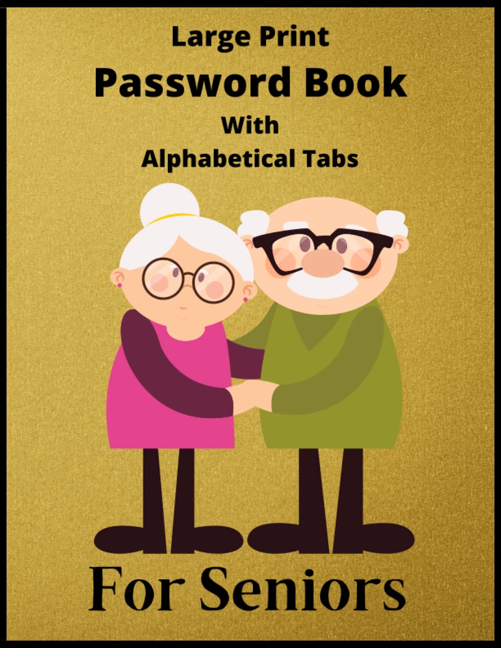 Password Book Alphabetical: Great Book For Keeping Password Usernaes