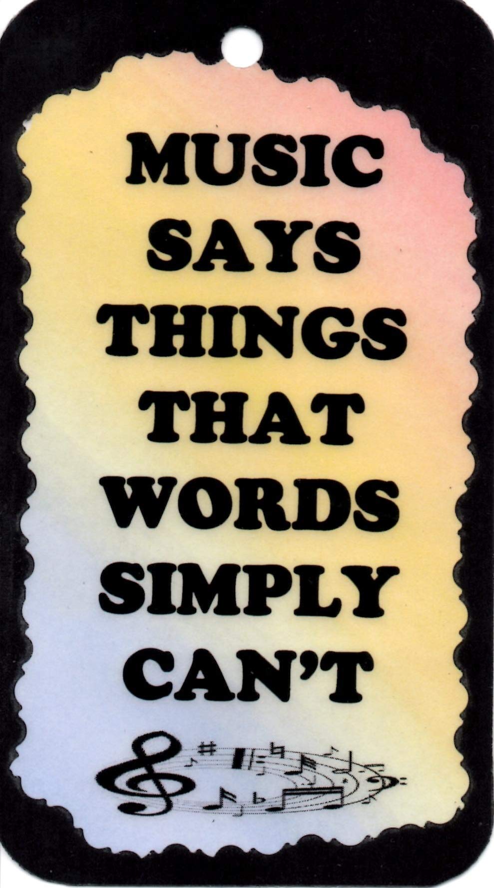 5119H Music Says Things That Words Simply Can't. Music Notes Door/Wall Hanger with Magnet for The Refrigerator. Great Gifts for Musicians and Music Lovers Alike