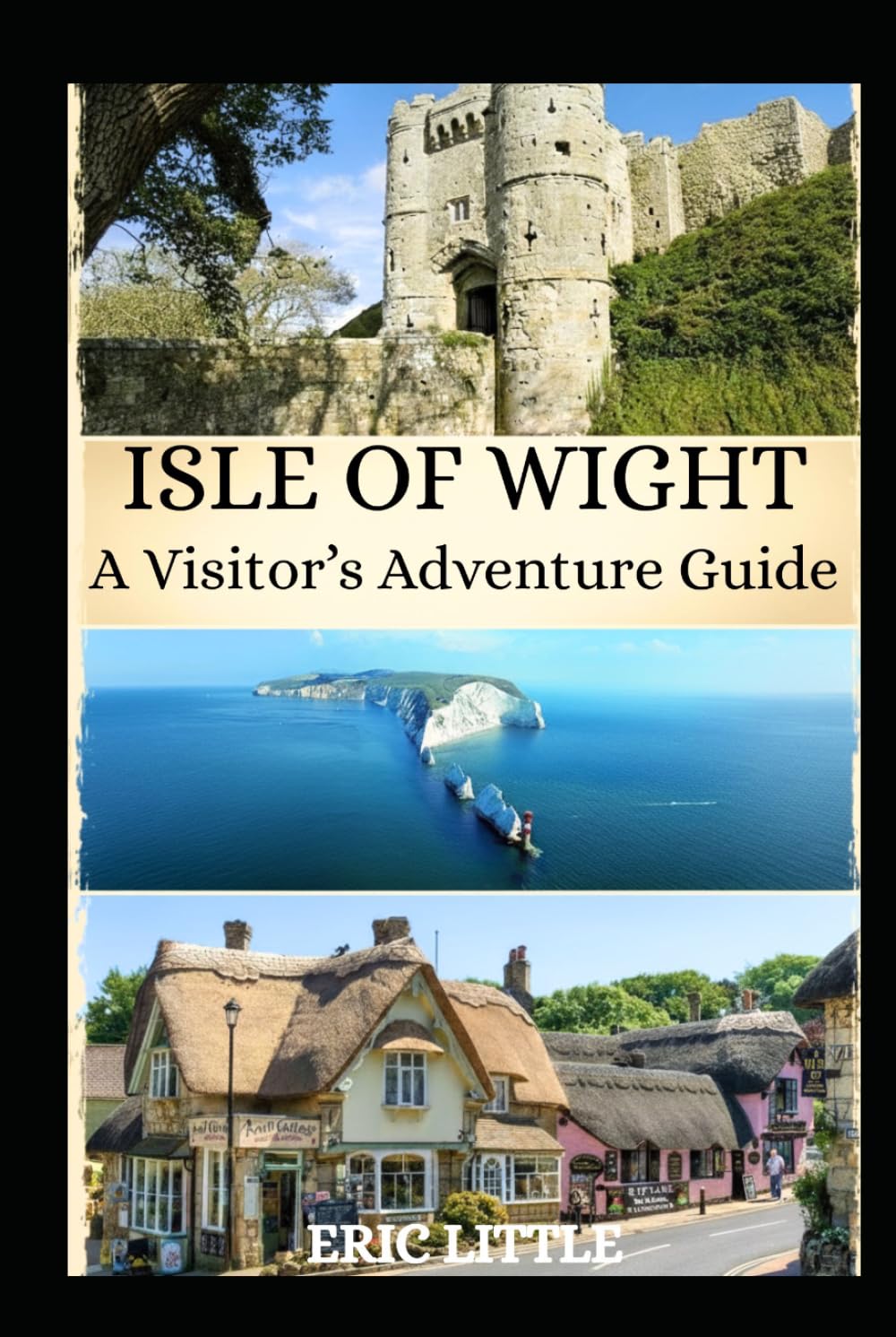 ISLE OF WIGHT: A VISITOR’S ADVENTURE GUIDE