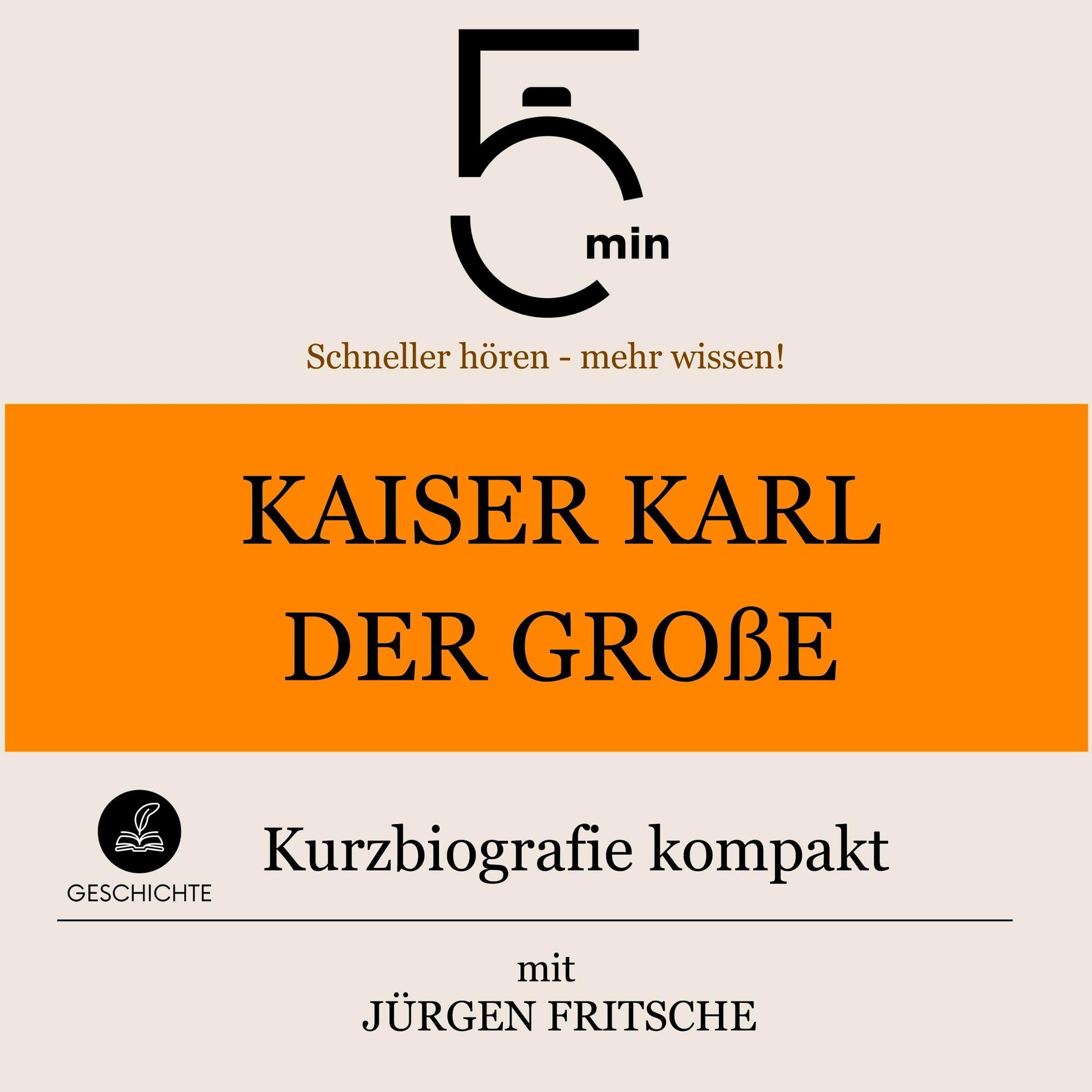 Cover art for Kaiser Karl der Große - Kurzbiografie kompakt