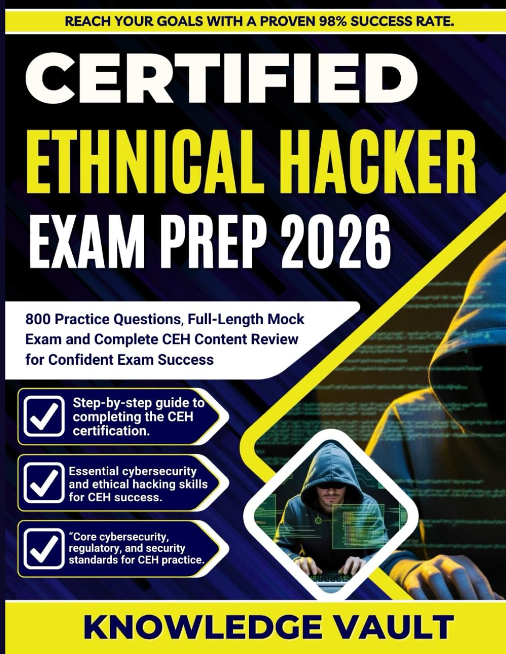 CERTIFIED ETHICAL HACKER EXAM PREP 2026: 800 Practice Questions, Full-Length Mock Exam, and Complete CEH Content Review for Confident Exam Success