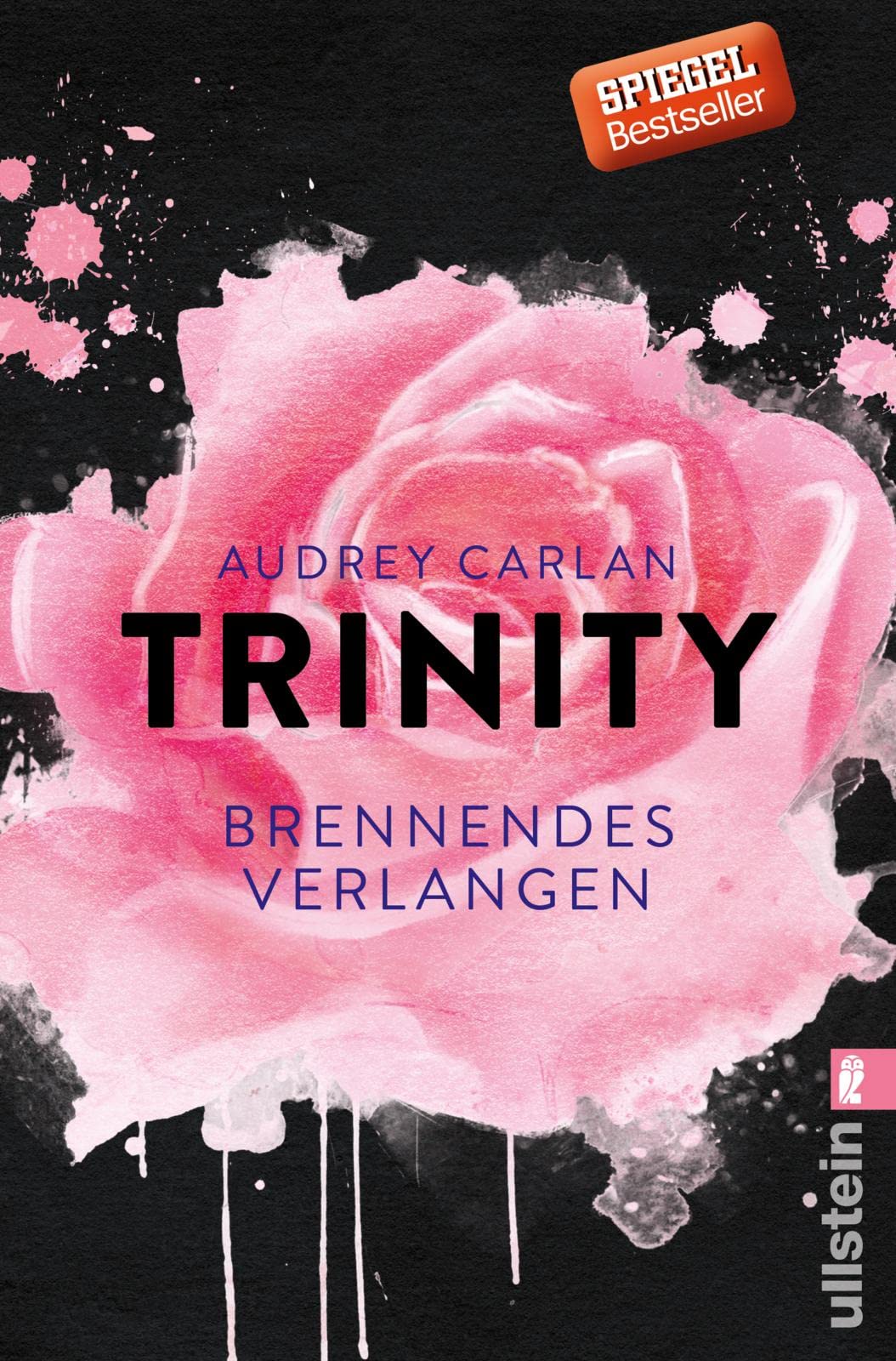 Trinity - Brennendes Verlangen: Der Abschlussband der Trinity-Serie erzählt mit sinnlicher Spannung und emotionaler Tiefe von der Sehnsucht nach Nähe ... von einer Liebe, die trotz allem weiterlebt.