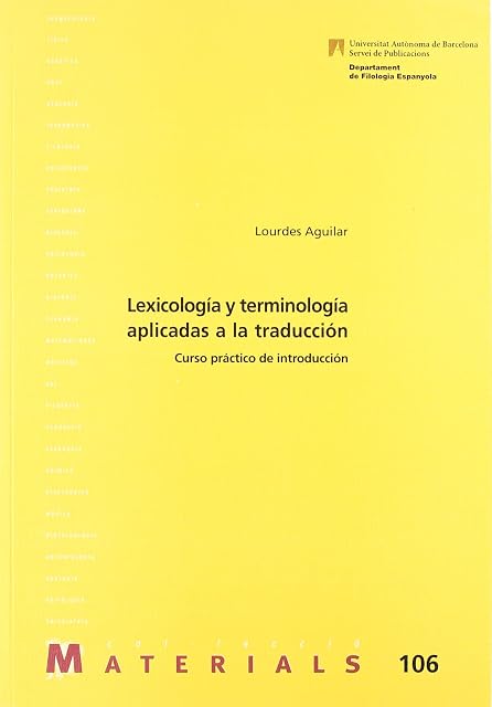 Portada de Lexicologia y Terminologia Aplicadas a la Traduccion: Curso Pract Ico
