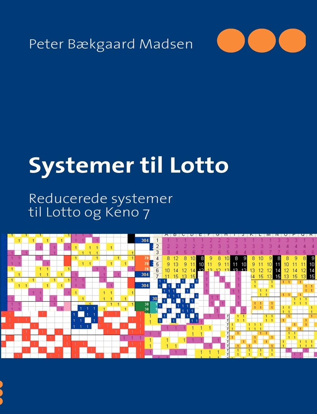 Systemer til Lotto: Reducerede systemer til Lotto og Keno 7 (Danish Edition)