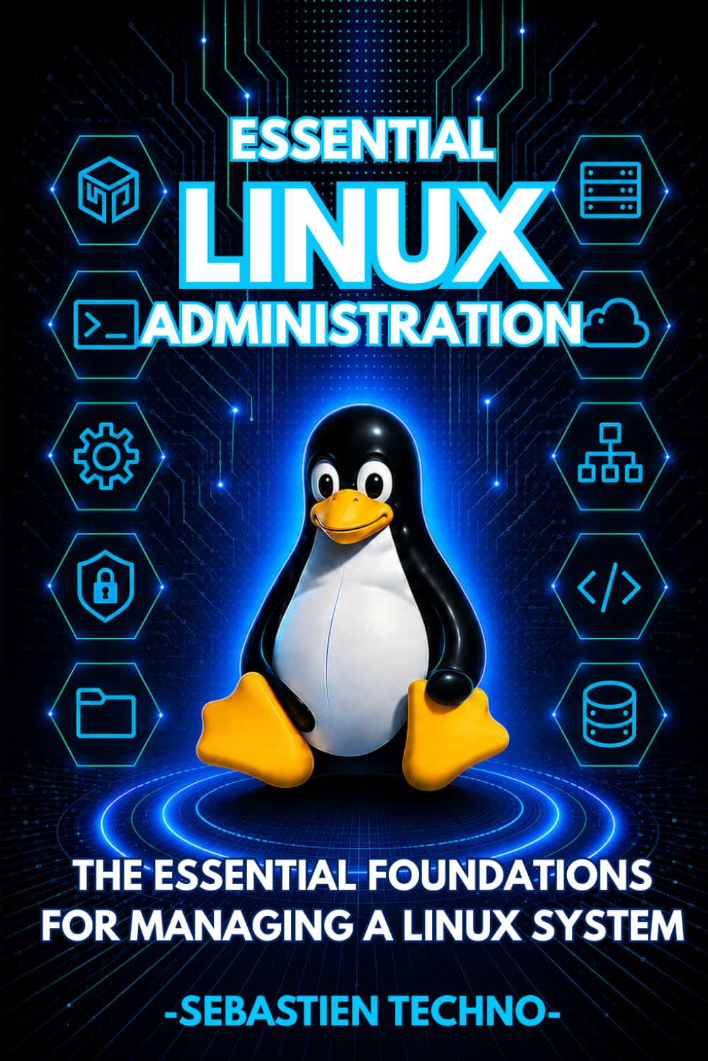 Linux Administration Essentials: From User to System Administrator