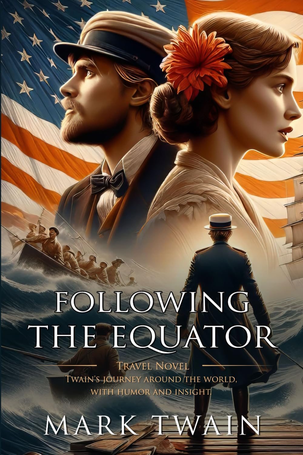 Following the Equator: Complete with Classic illustrations and Annotation
