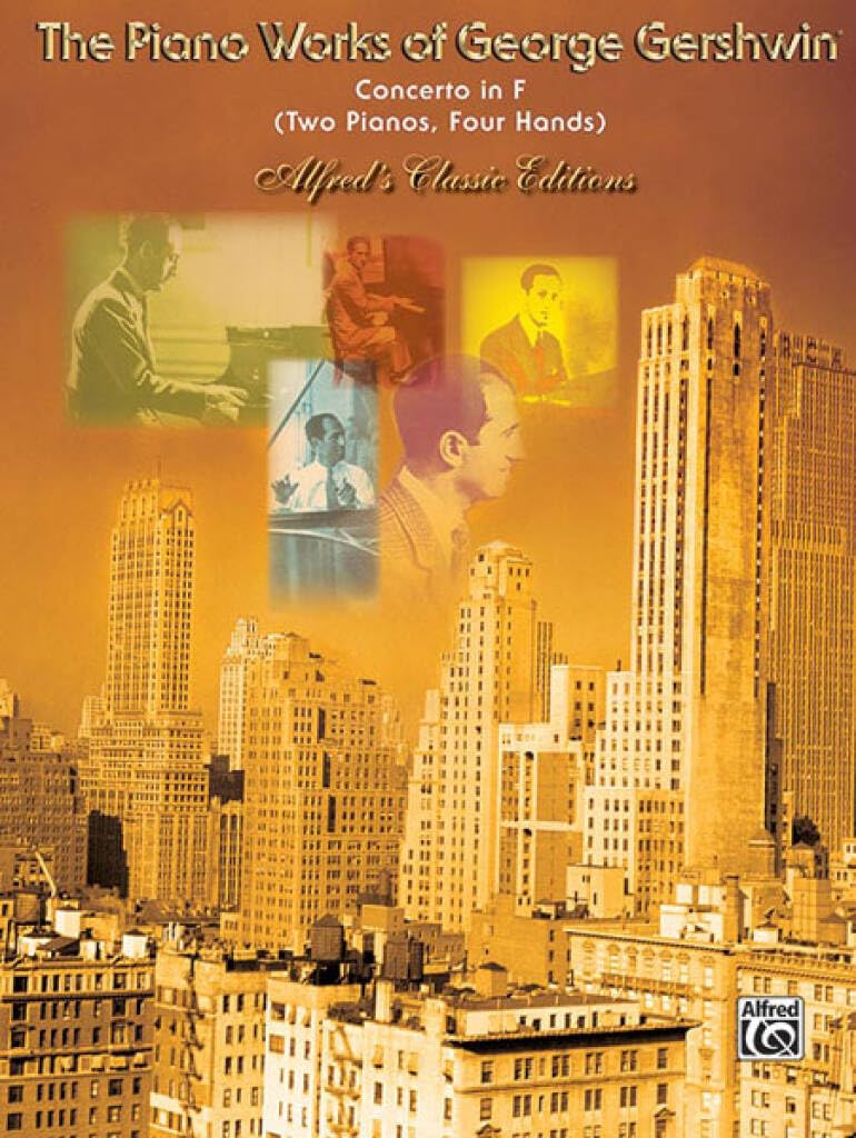 George Gershwin's Concerto in F for Piano and Orchestra: Two Pianos, Four Hands