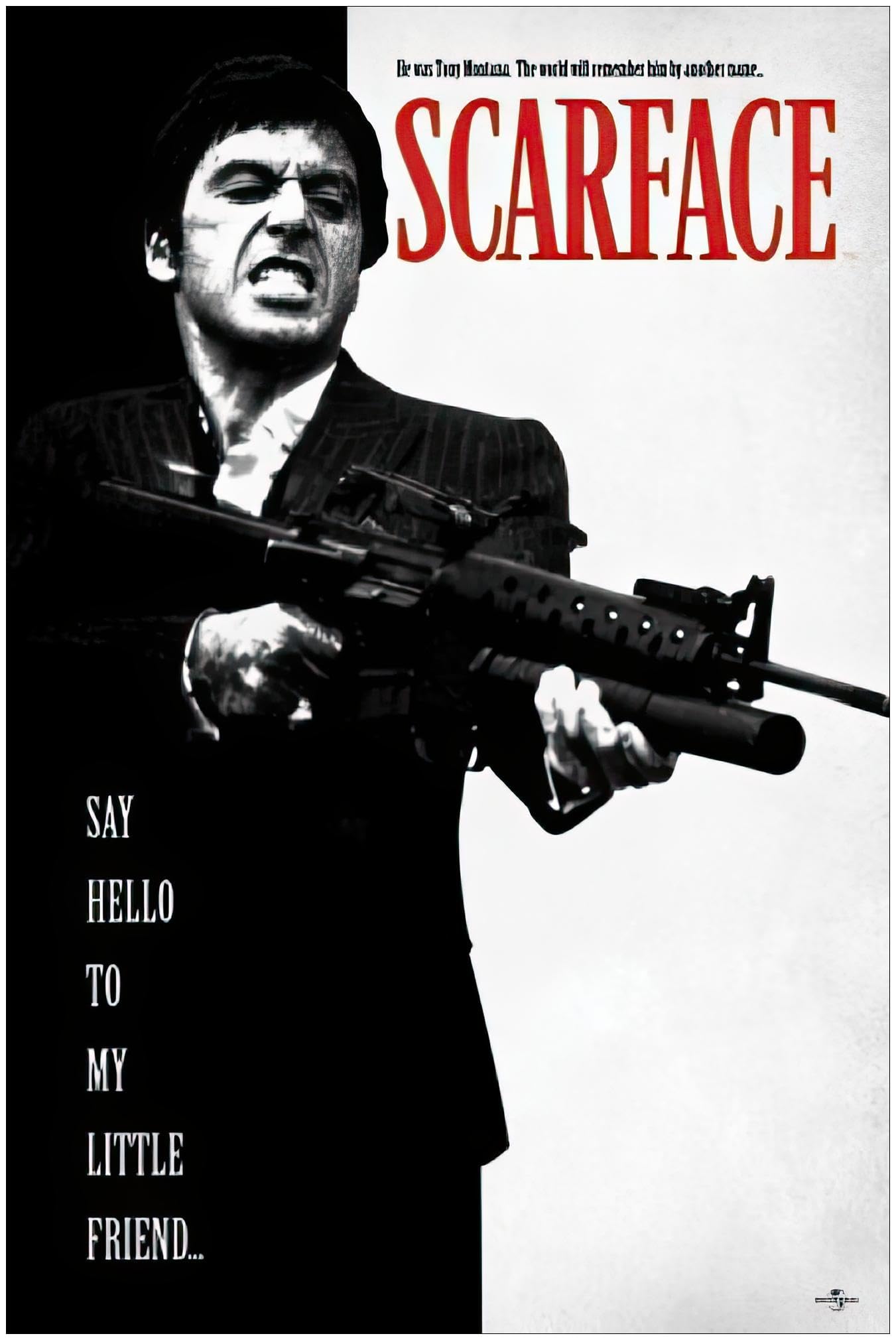1Art1 No Frame Scarface Poster Say Hello To My Little Friend Poster 91 X 61 Cm