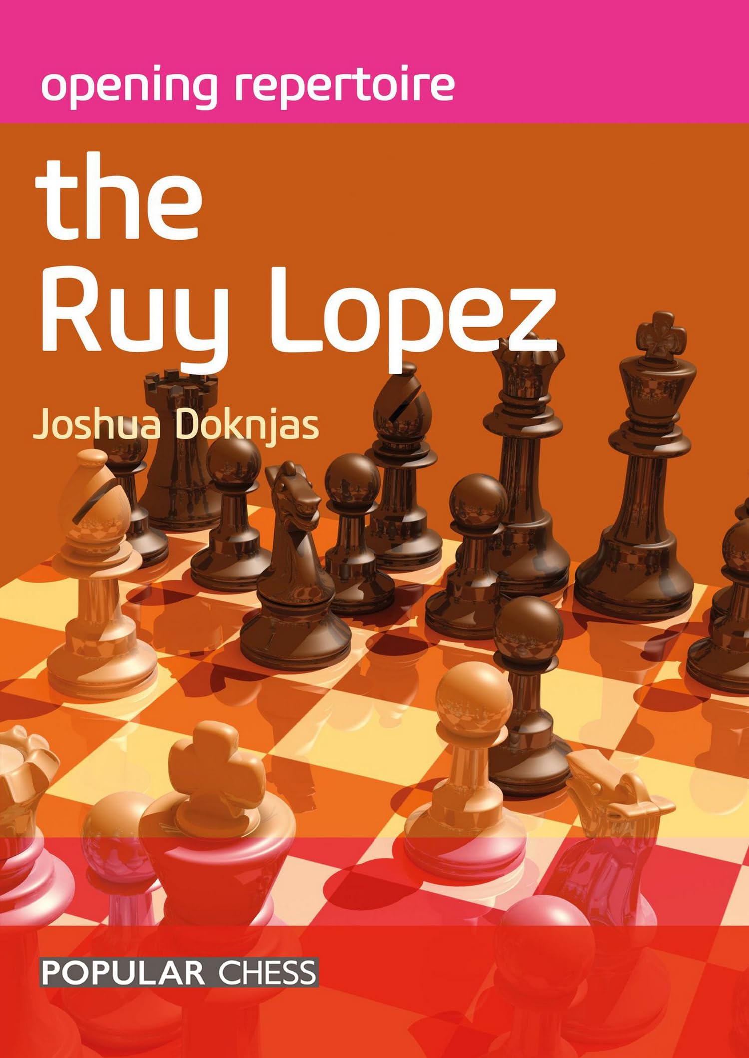 Opening Repertoire:: The Ruy Lopez