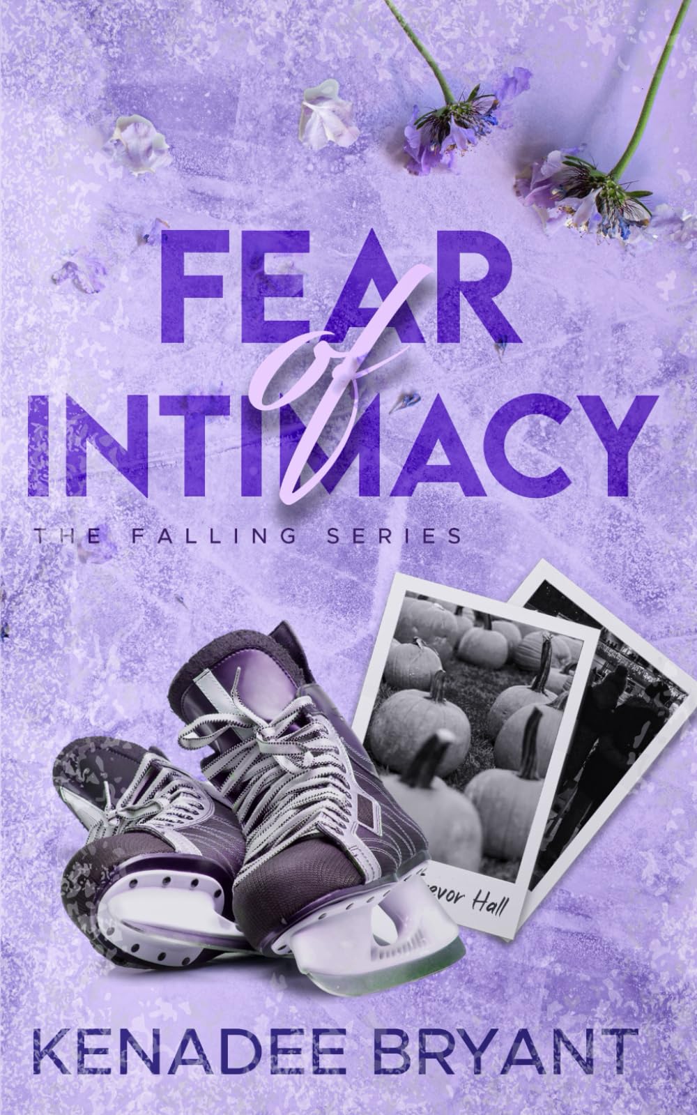 Fear of Intimacy (The Falling Series)