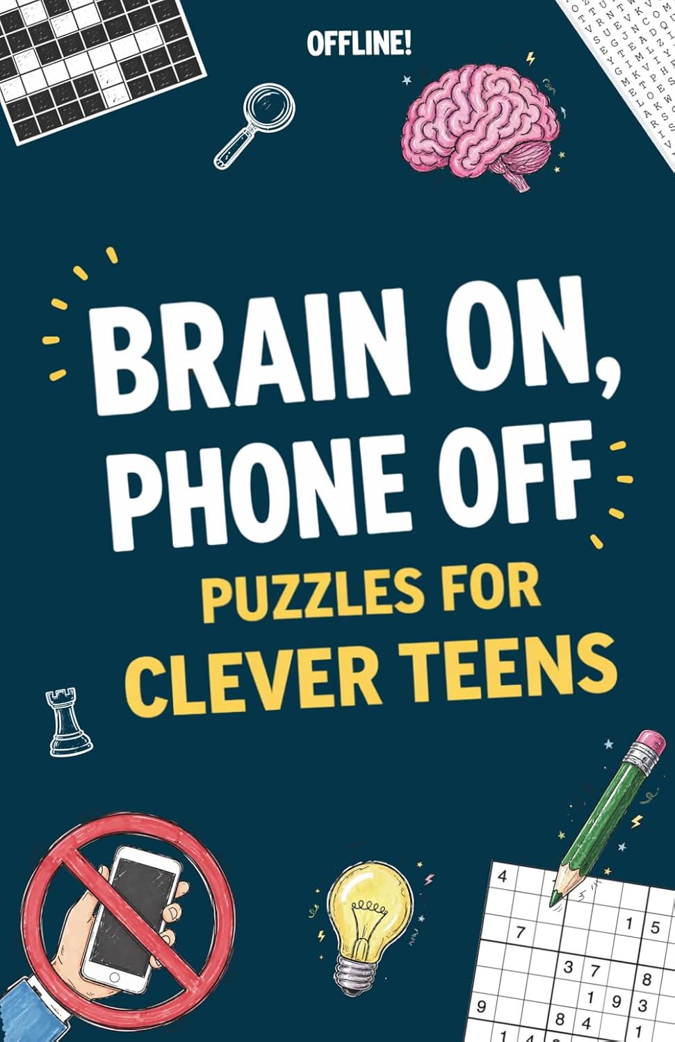 Offline! Brain On, Phone Off: Puzzles for Clever Teens | Perfect Gift for Boys and Girls
