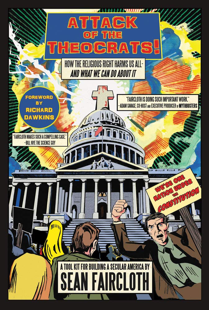 Buy Attack of the Theocrats!: How the Religious Right Harms Us All - and What We Can Do About It — BookShops.in