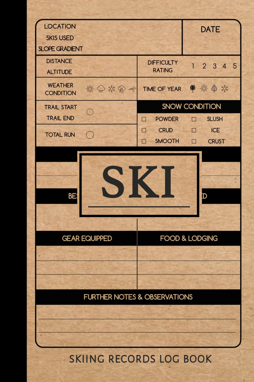 Skiing Record Log Book: Ski Journal. Track & Record Every Slope. For Beginners and Experienced Skiers. Ideal Gift for Adventurers