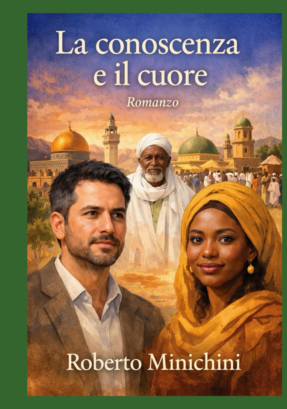 La conoscenza e il cuore: Romanzo