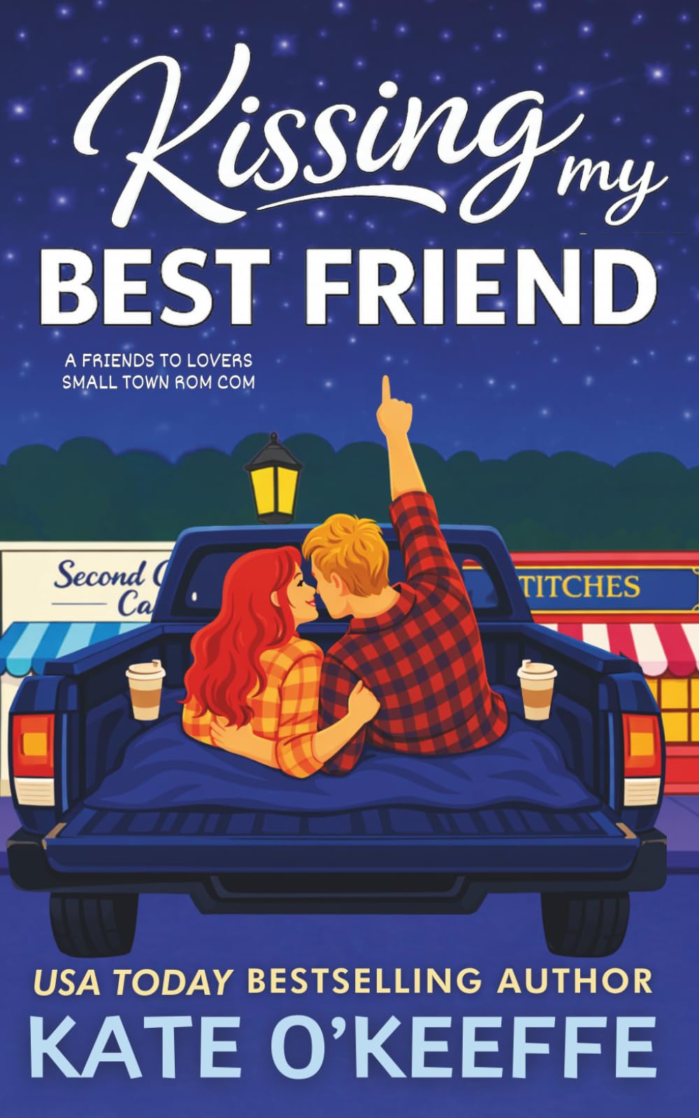 Kissing My Best Friend: A Sweet Small Town Friends to Lovers Romantic Comedy (Sisters and Sweethearts: Small Town Romantic Comedies)