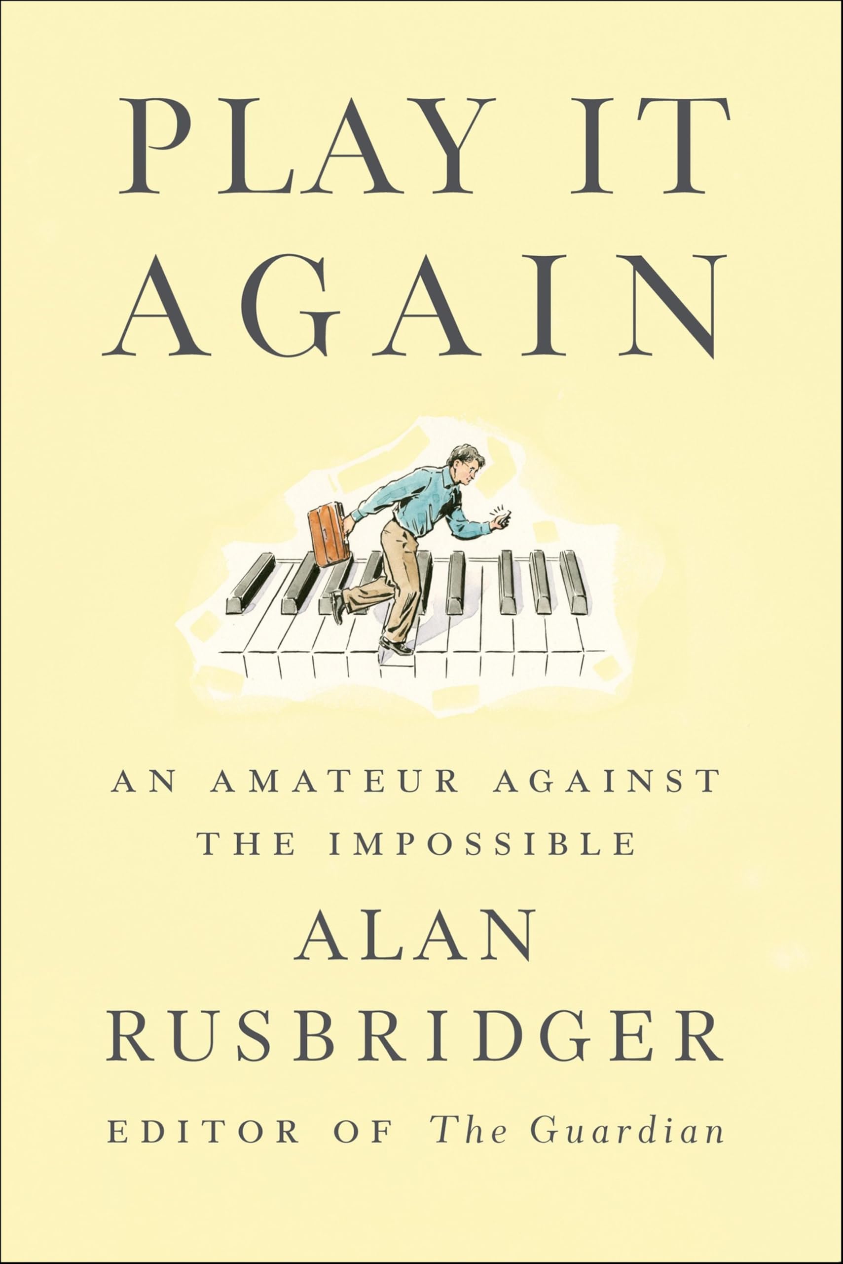 Play It Again: An Amateur Against the Impossible