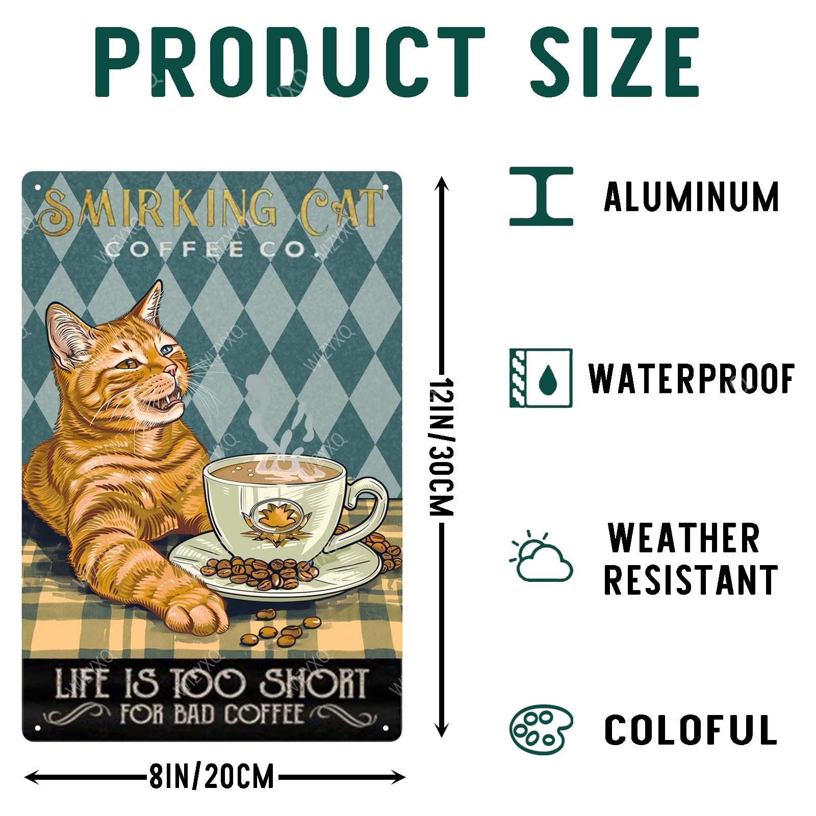 RXETYNVG Vintage Cat Tin Sign - Retro Coffee Cat Metal Sign For Cafe Bar Wall Decor Home Wall Art Signs Decorate - Smirking Cat Coffee Co. Life Is Too Short For