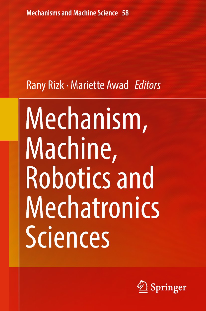 Mechanism, Machine, Robotics and Mechatronics Sciences (Mechanisms and