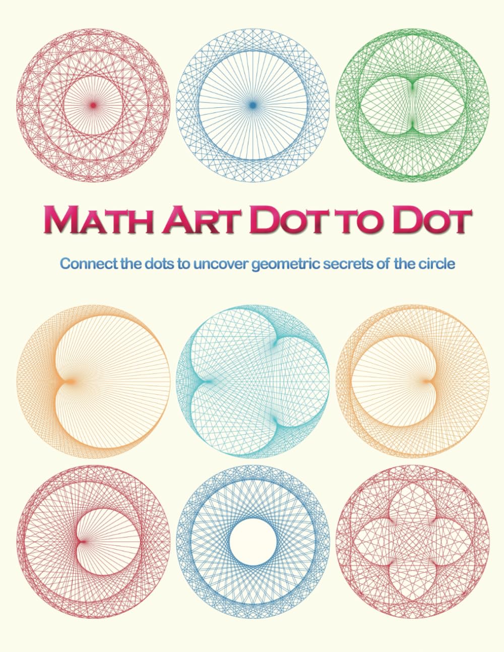 Math Art Dot to Dot: Connect the dots to uncover geometric secrets of the circle