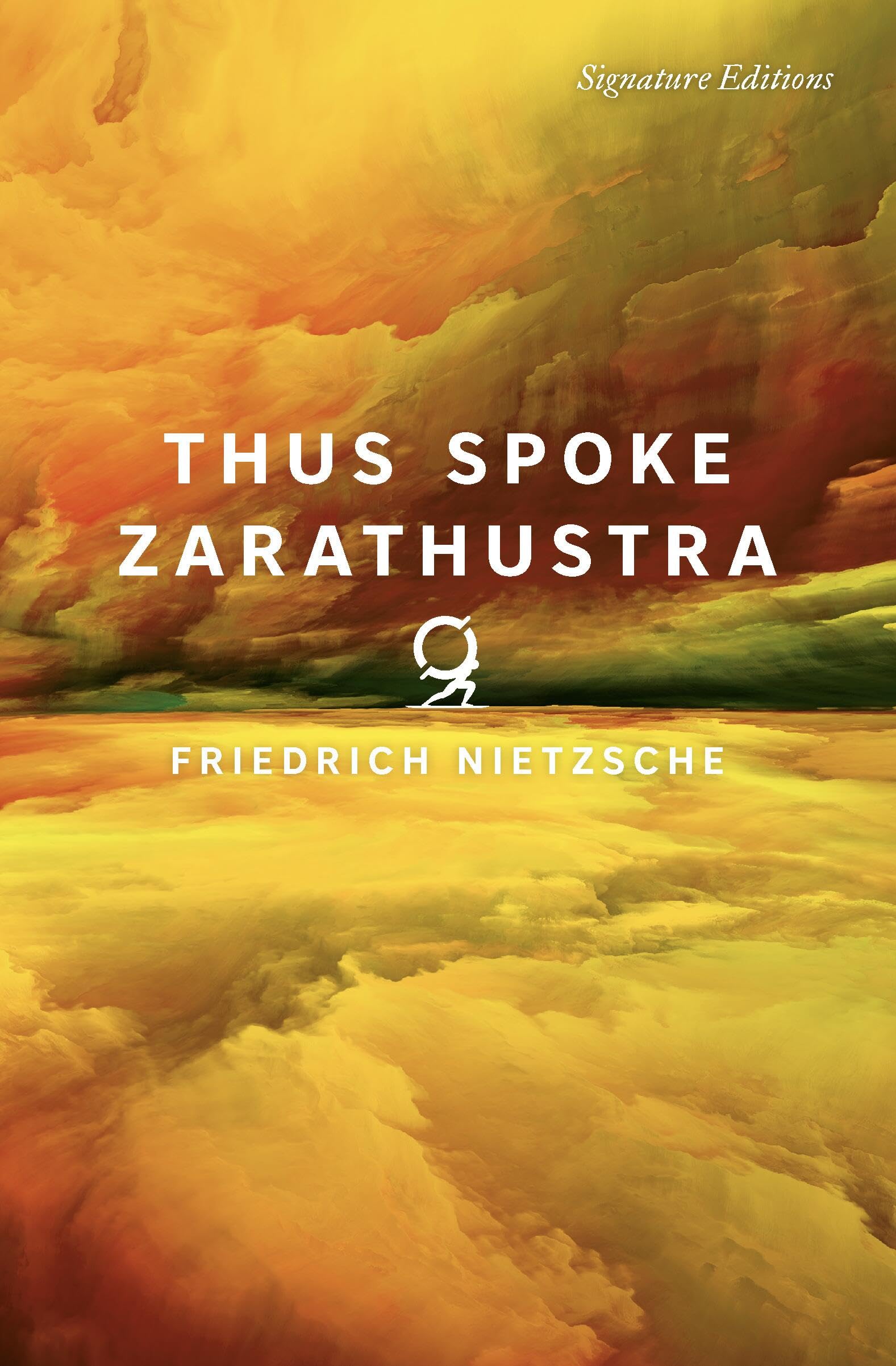 Thus Spoke Zarathustra (Signature Editions) by Friedrich Niet... - 9781454966425