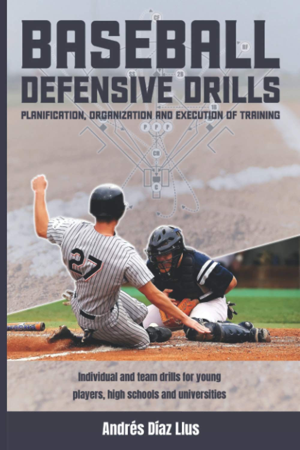BASEBALL DEFENSIVE DRILLS PLANIFICATION, ORGANIZATION AND EXECUTION OF