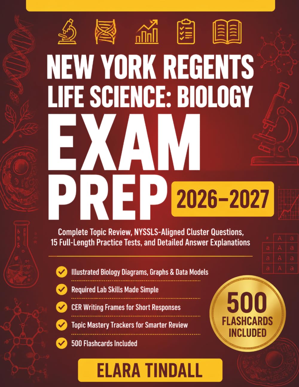 NEW YORK REGENTS LIFE SCIENCE: BIOLOGY EXAM PREP 2026–2027: Complete Topic Review, NYSSLS-Aligned Cluster Questions, 15 Full-Length Practice Tests, and Detailed Answer Explanations