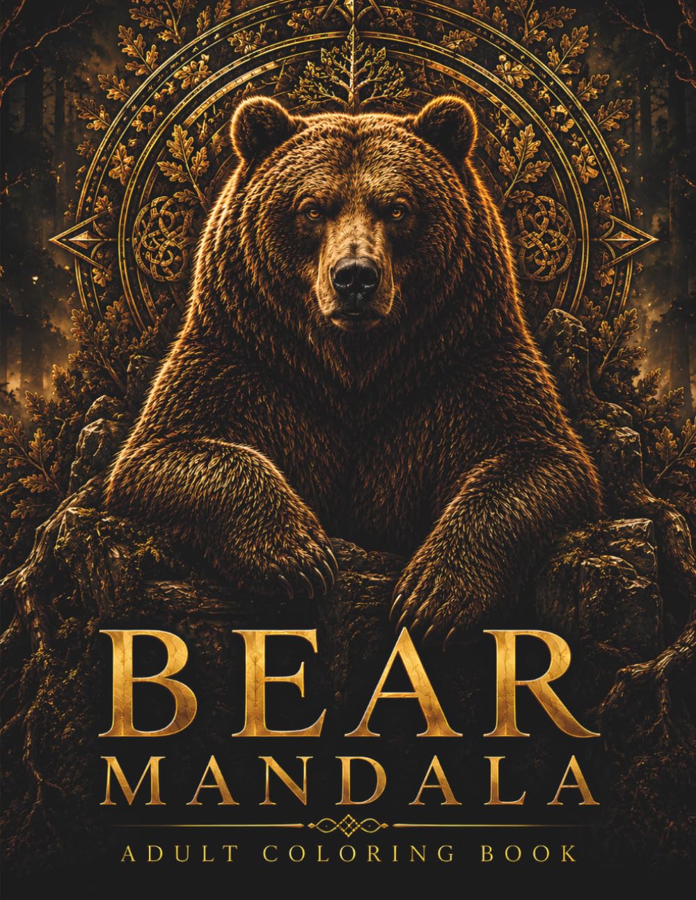 Bear Mandala Coloring Book: 30 Premium Bear Designs with Sacred Geometry, Nature-Inspired Patterns & Intricate Mandalas for Relaxation, Mindfulness ... (StillHaven Animal Mandalas Collection)