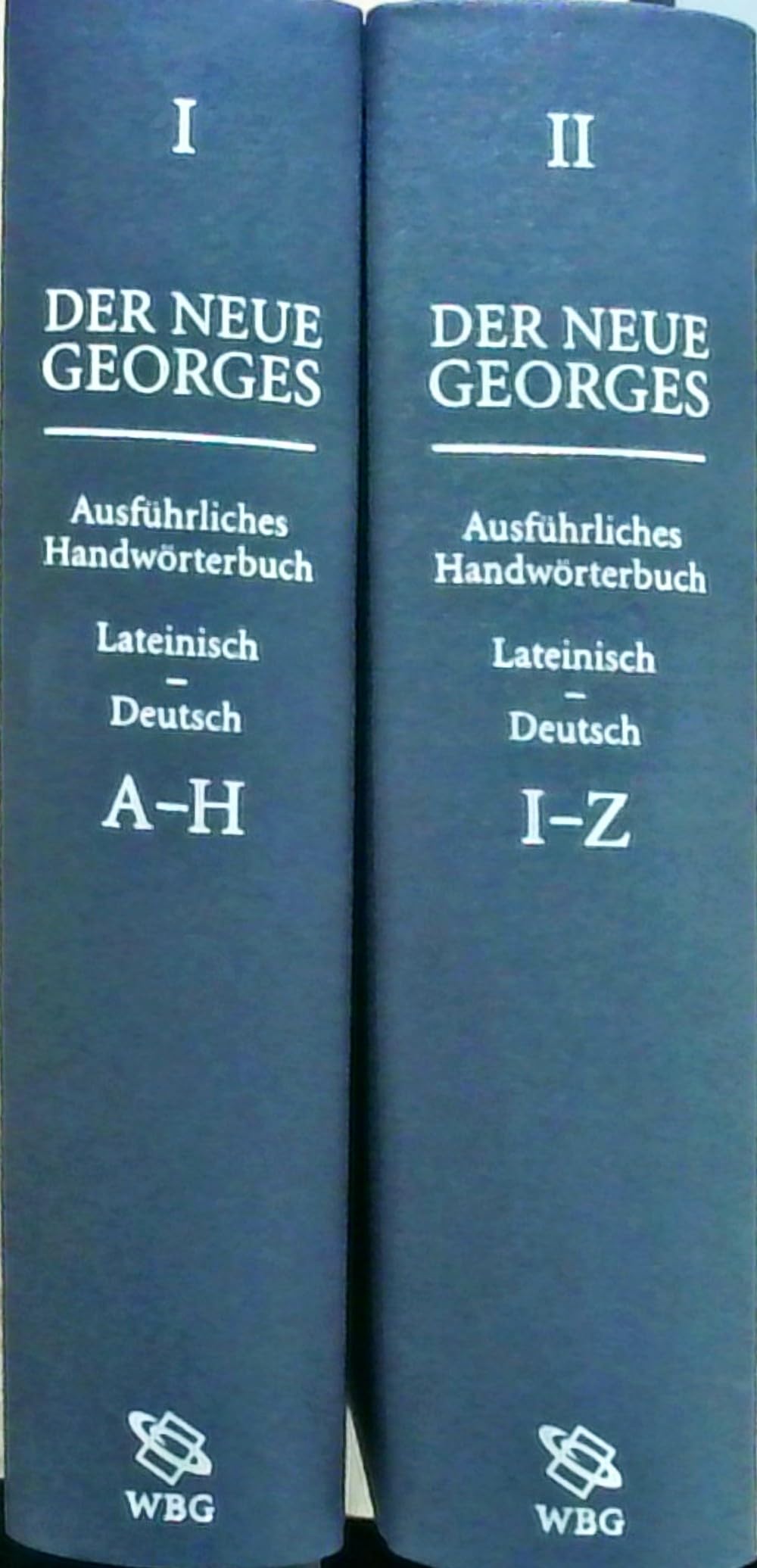 Der neue Georges: Ausführliches Handwörterbuch Lateinisch-Deutsch (in 2 Bänden): Hrsg. von Thomas Baier, bearbeitet von Tobias Dänzer