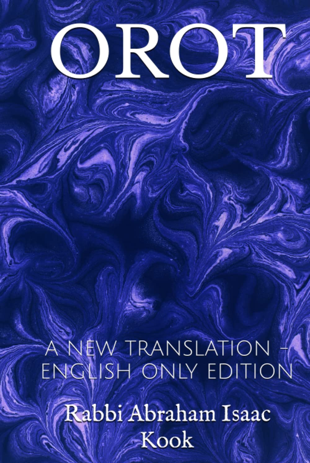 Orot: A new translation - English only edition
