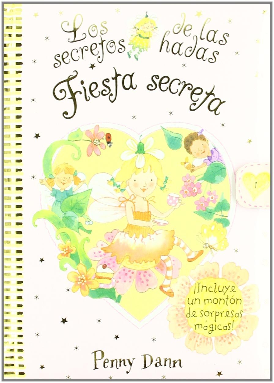 Fiesta secreta: Los secretos de las hadas (Castellano - A PARTIR DE 3 AÑOS - MANIPULATIVOS (LIBROS PARA TOCAR, JUGAR Y PINTAR), POP-UPS - Los secretos de las hadas)