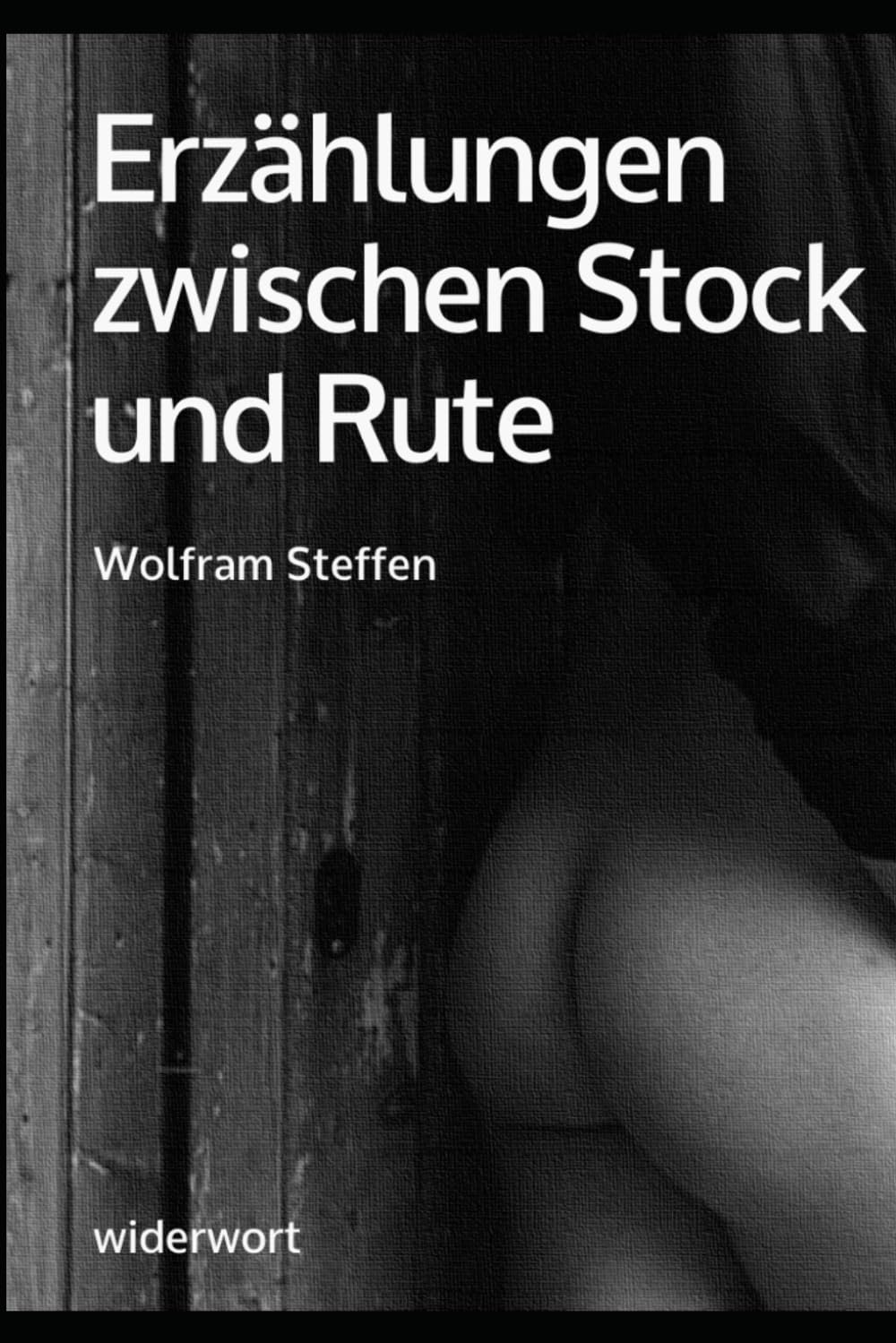 Erzählungen zwischen Stock und Rute: Drei Bücher rund um Erziehung und Unterwerfung, BDSM und Spanking