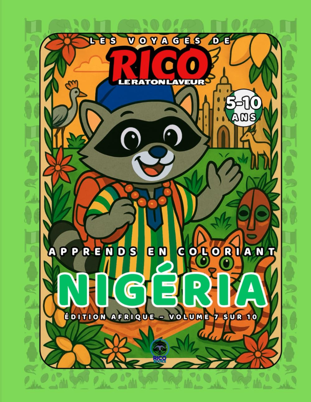 Nigéria – Livre de coloriage éducatif pour enfants (5–10 ans) | Les Voyages de Rico le Raton Laveur – Volume 7
