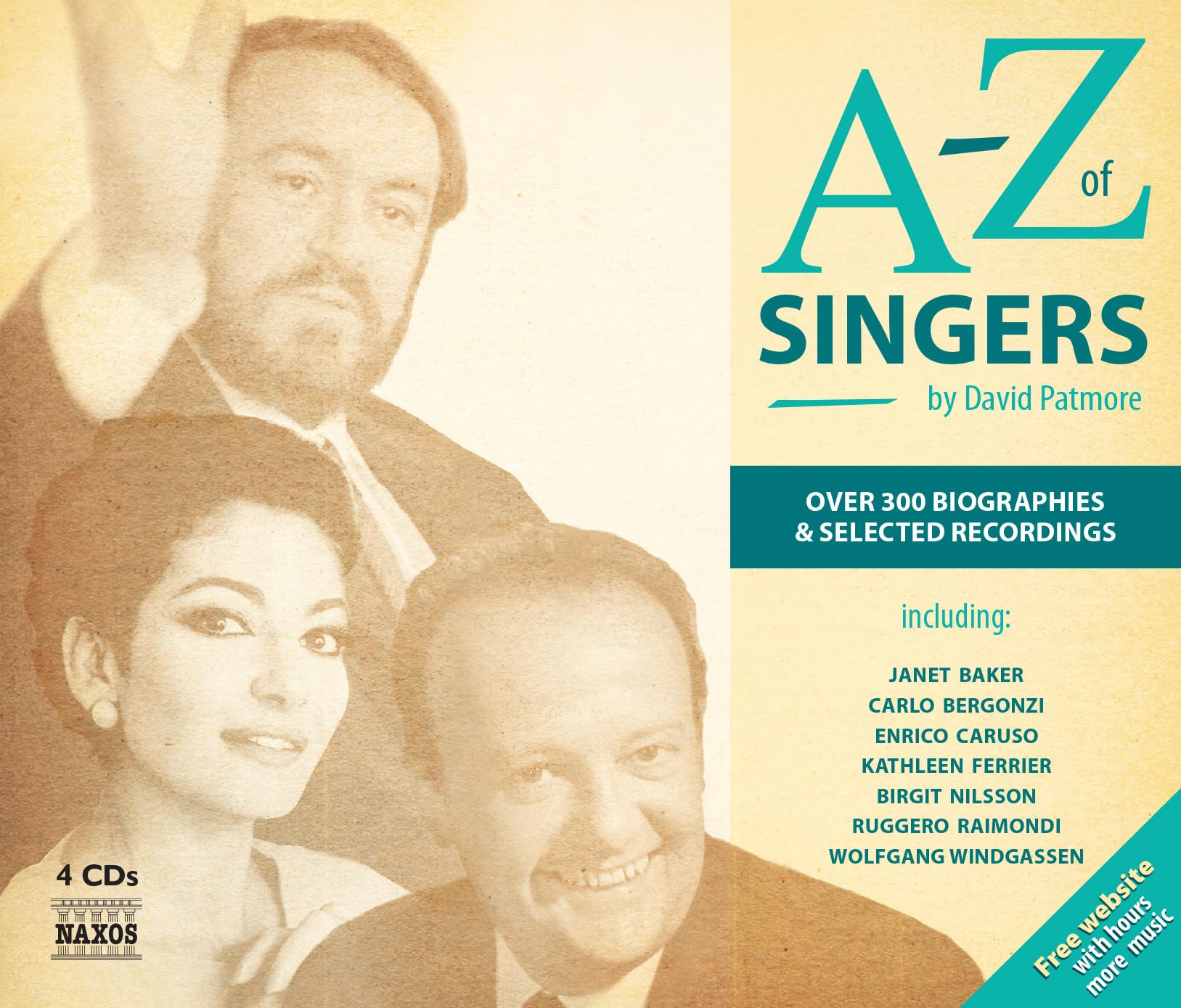 A-Z of Singers [Audio CD] Anderson; Bastianini; Battistini; Berger; Björling; Callas; Caniglia; Caruso; Chaliapin; Christoff; Cigna; Dal Monte; Danco; Della Casa; Del Monaco; Favero; Ferrier; Fischer-Dieskau; Flagstad; Frick; Galli-Curci; Garden; Gigli; Gobbi; Hotter; Jurinac; Kunz; Lauri-Volpi; Lehmann; Leider; Los Angeles; McCormack; Martinelli; Melba; Merrill; Milanov; Mödl; Nilsson; Olivero; Pagliughi; Patzak; Pertile; Pons; Ponselle; Rethberg; Robin; Rosvaenge; Rysanek; Sayão; Schipa; Schumann; Schwarzkopf; Seefried; Simionato; Simoneau; Stabile; Stich-Randall; Stignani; Stracciari; Supervia; Tauber; Tebaldi; Tetrazzini; Teyte; Thill; Tibbett; Tucker; Uhde; Welitsch and Various