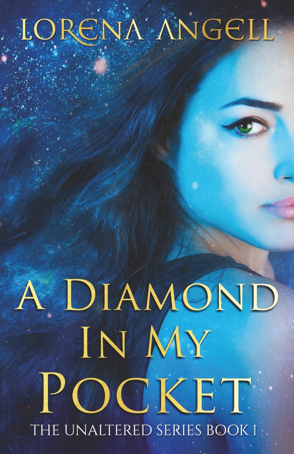 A Diamond in My Pocket: Volume 1 (The Unaltered)