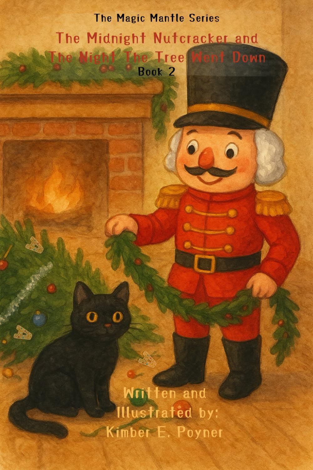 The Midnight Nutcracker and the Missing Stocking - Book 2 - The Magic Mantle Series