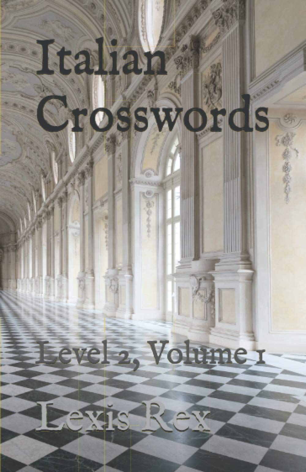 Italian Crosswords: Level 2, Volume 1