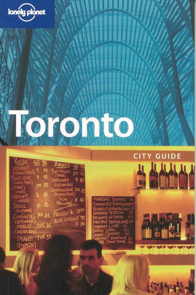 Lonely Planet Toronto (Lonely Planet City Guides)      Paperback – January 1, 2007