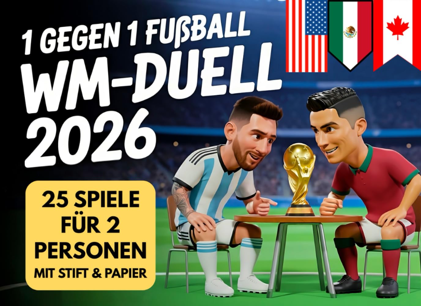 1 gegen 1 Fußball WM-Duell 2026: Das ultimative Fußballbuch mit 25 lustigen Spielen, Rätseln & Challenges für Zwei mit Stift & Papier | ein originelles WM Geschenk für Fußballfans!