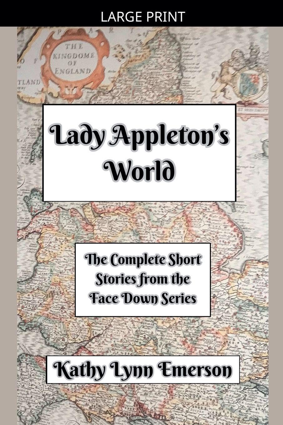 Lady Appleton's World (Face Down Mysteries)