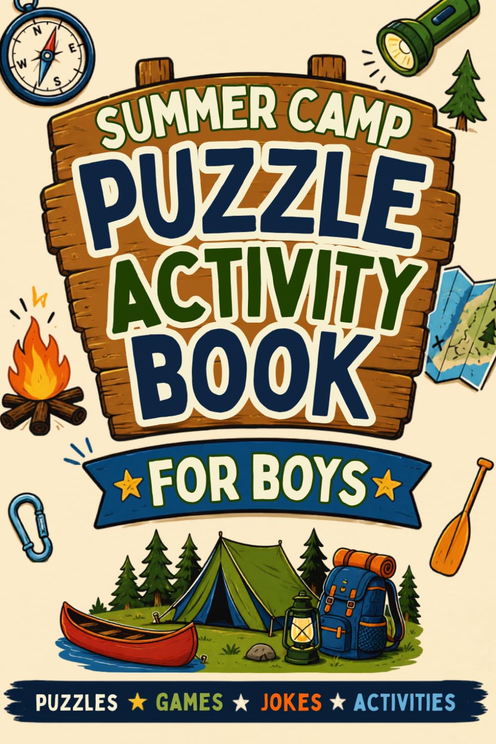 Summer Camp Puzzle Activity Book for Boys: The Perfect Bunk Gift for Campers with Puzzles, Games, Journal Pages and Summer Camp Activities