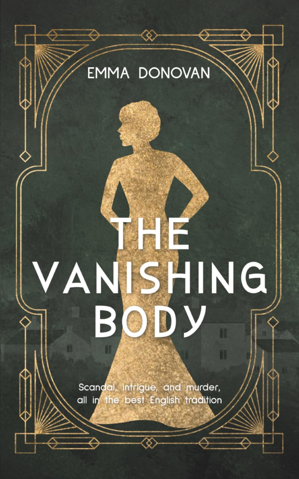 The Vanishing Body: A Cozy Historical Murder Mystery