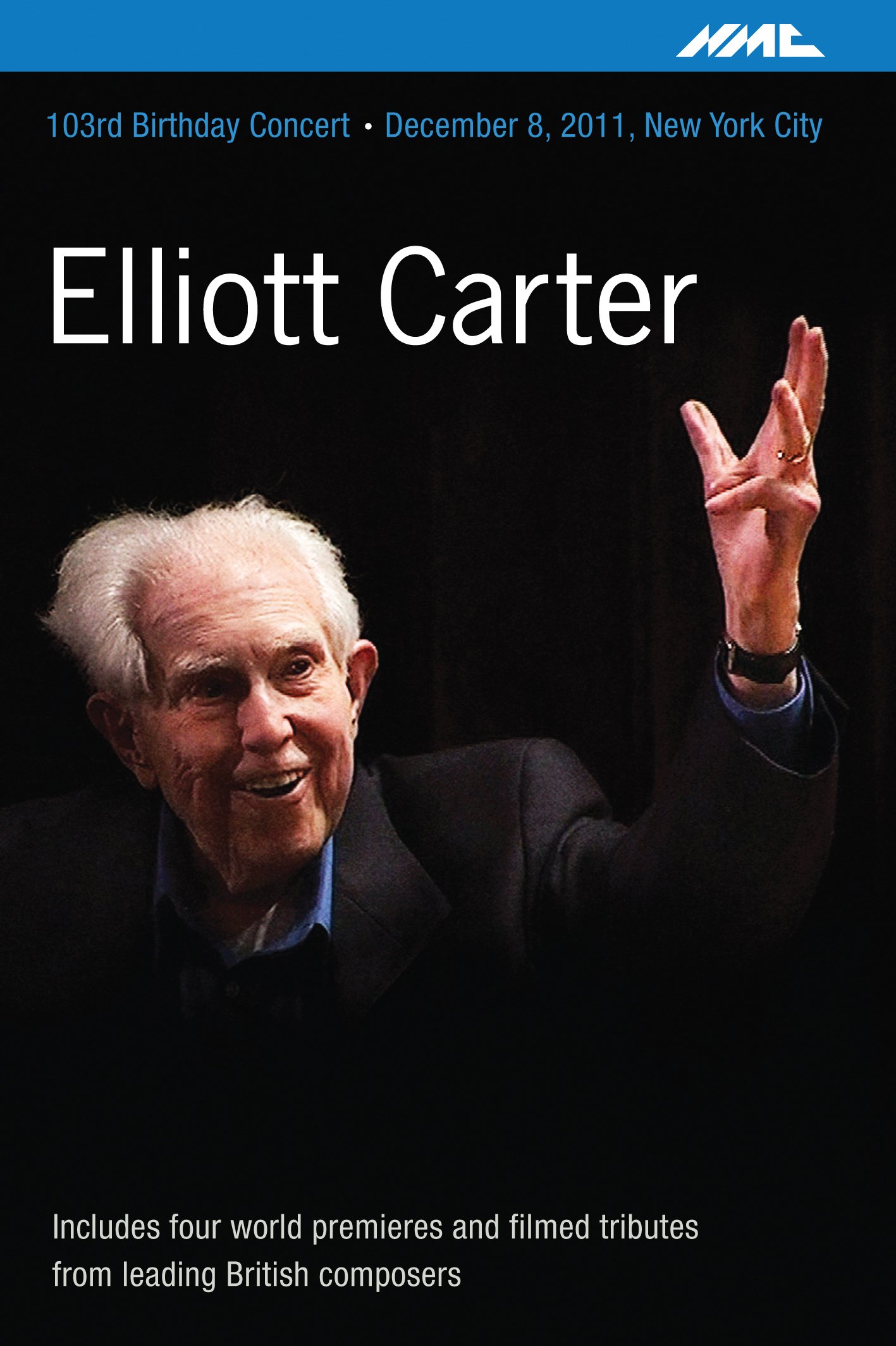 NMCDVD193 Various Artists Elliott Carter - Elliott Carter: 103rd Birthday