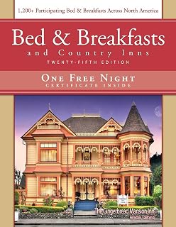 Bed & Breakfast and Country Inns, 25th Edition (American Historic Inns)