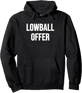 Lowball Offer Pullover Hoodie