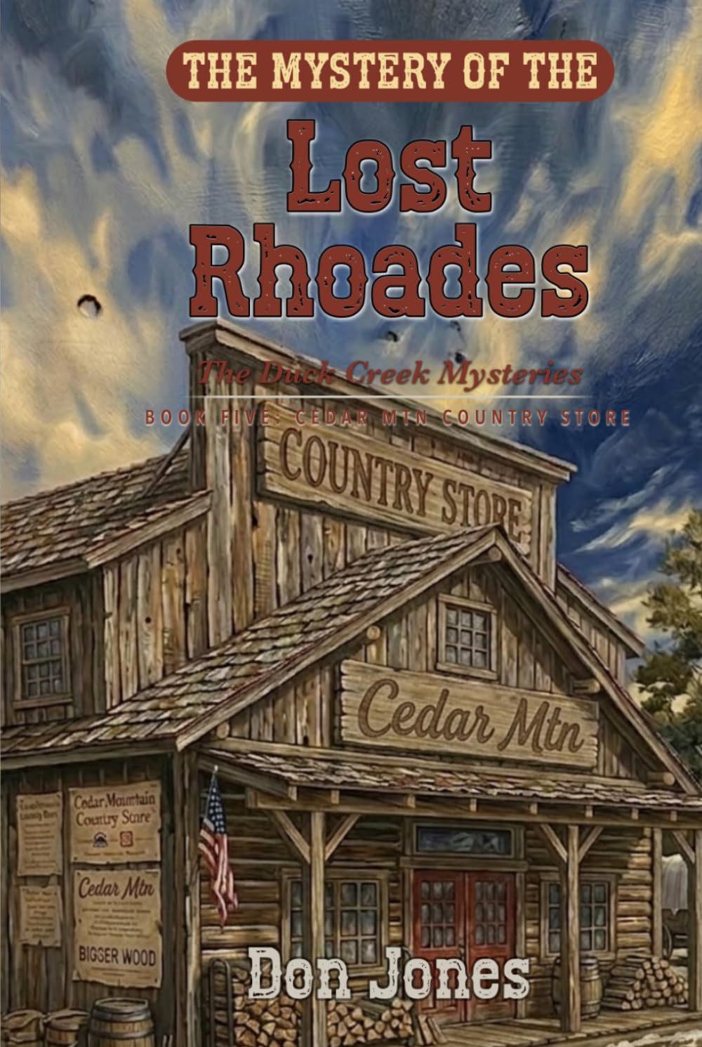 The Mystery of the Lost Rhoades (The Duck Creek Mysteries)