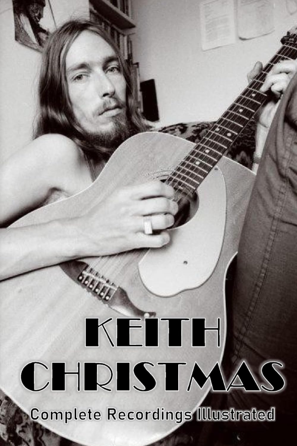 Keith Christmas: Complete Recordings Illustrated