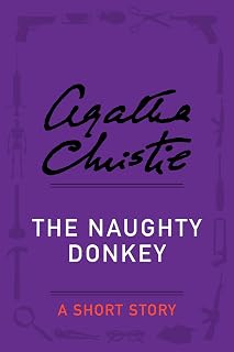 The Naughty Donkey: A Holiday Story