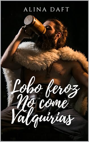 Lobo feroz no come valquirias