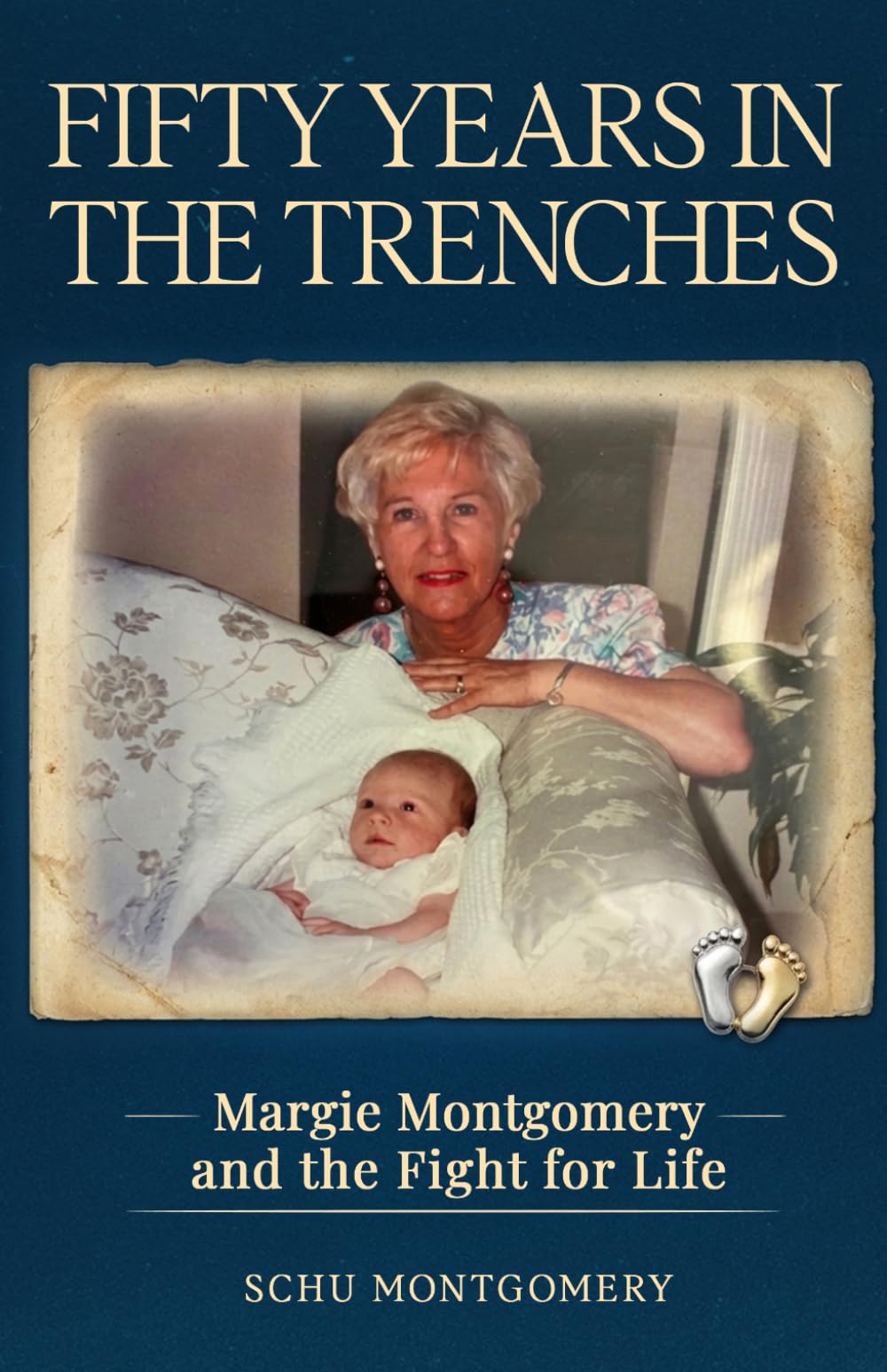 Fifty Years In The Trenches: Margie Montgomery and the Fight for Life