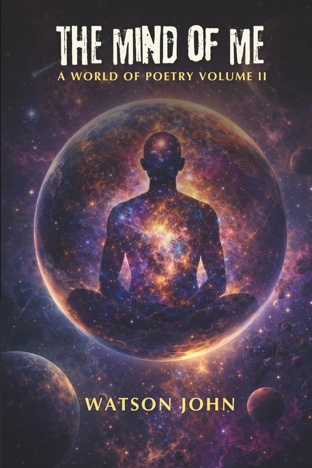 The Mind of Me: A World of Poetry, Volume II